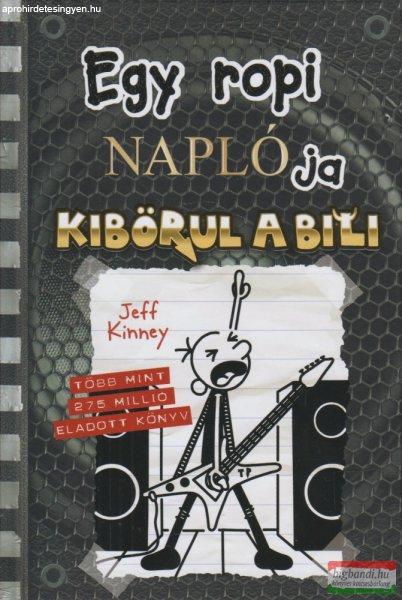 Jeff Kinney - Egy ropi naplója 17. - Kibörul a bili