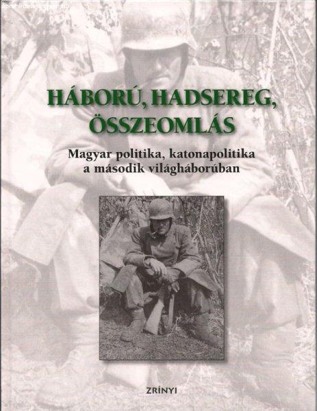 HÁBORÚ, HADSEREG, ÖSSZEOMLÁS