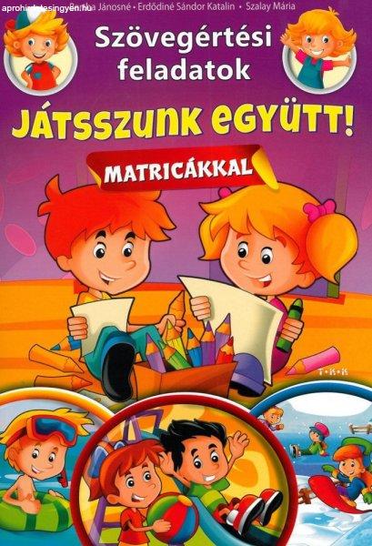 Szövegértési feladatok - Játsszunk együtt! , matricákkal