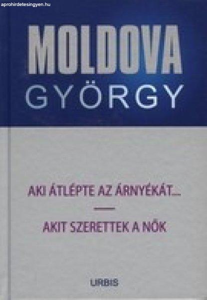 Aki átlépte az árnyékát... / Akit szerettek a nők - Moldova György
életmű sorozat 7. ANTIKVÁR