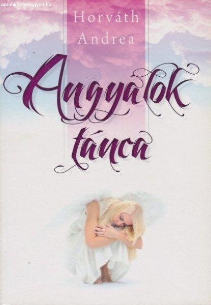 Horváth Andrea - Angyalok ?tánca Antikvár