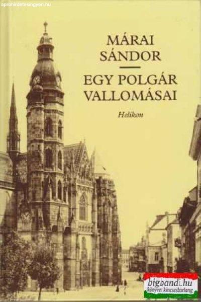 Márai Sándor - Egy polgár vallomásai I-II.