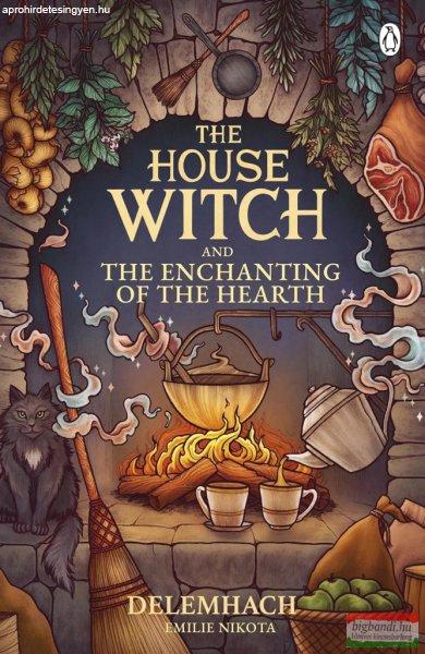 Delemhach - Emilie Nikota - The House Witch and the Enchanting of the Hearth