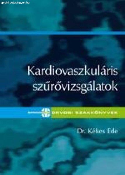 KARDIOVASZKULÁRIS SZŰRŐVIZSGÁLATOK