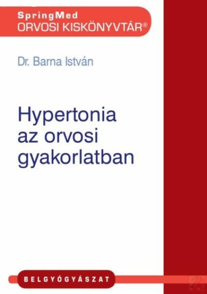 HYPERTONIA AZ ORVOSI GYAKORLATBAN