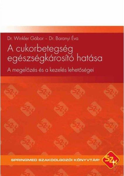 A CUKORBETEGSÉG EGÉSZSÉGKÁROSÍTÓ HATÁSA