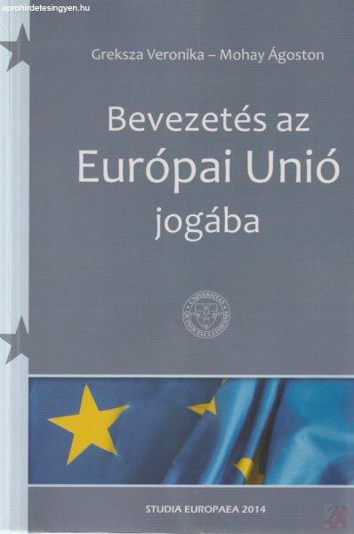 BEVEZETÉS AZ EURÓPAI UNIÓ JOGÁBA