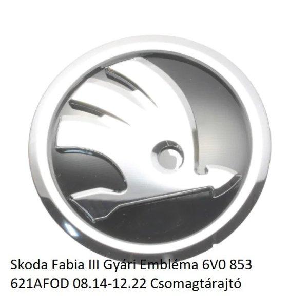 Skoda Fabia III Gyári Embléma 6V0 853 621AFOD 08.14-12.22 Csomagtárajtó