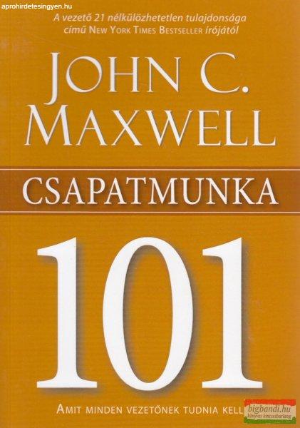 John C. Maxwell - Csapatmunka ?101