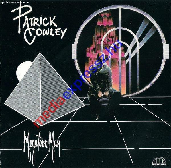 Patrick Cowley – Megatron Man