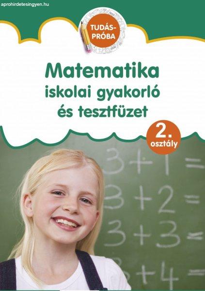 Matematika - iskolai gyakorló és tesztfüzet 2. osztály