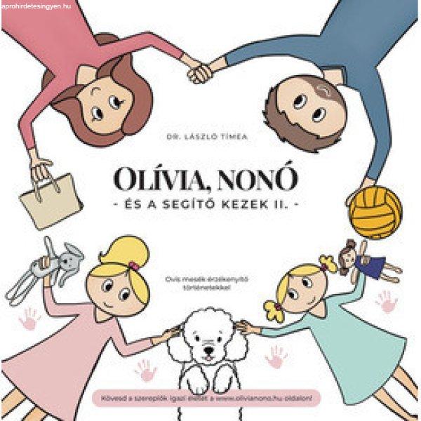 Olívia, Nonó és a segítő kezek II.