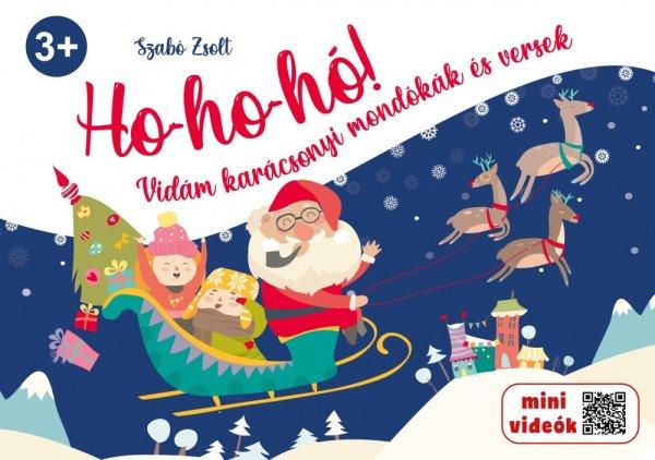 Ho-ho-hó! Vidám karácsonyi mondókák és versek 3+ (szállítási sérült)