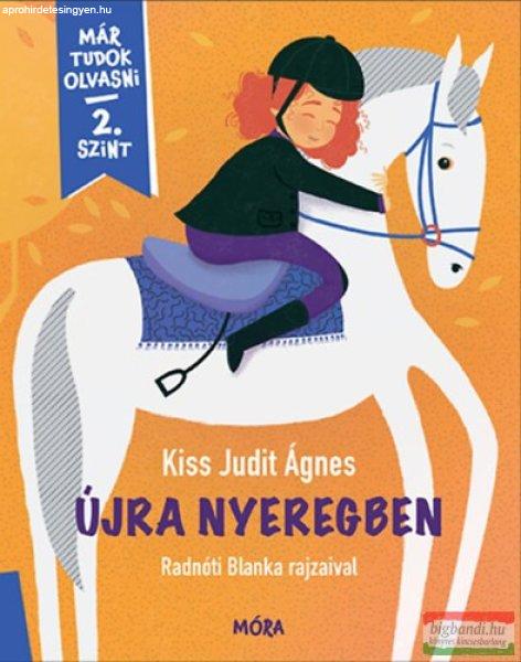 Kiss Judit Ágnes - Újra nyeregben