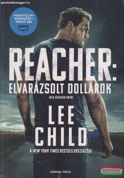 Lee Child - Reacher - Elvarázsolt dollárok