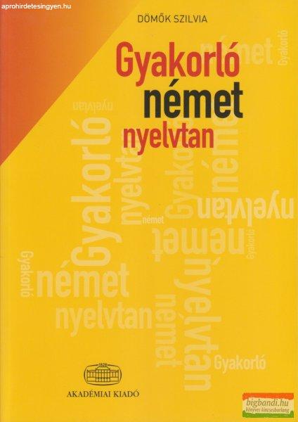 Dömők Szilvia - Gyakorló német nyelvtan + megoldókulcs