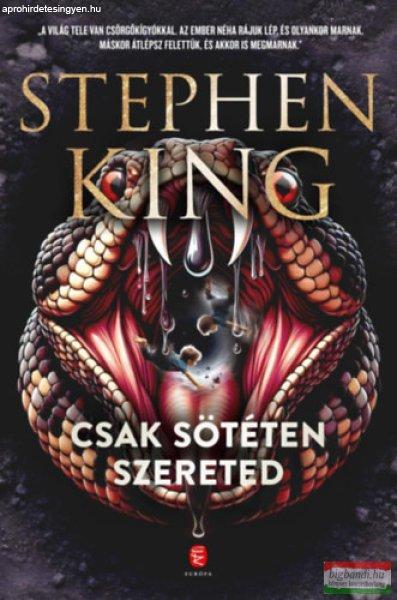 Stephen King - Csak sötéten szereted