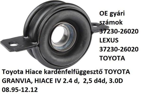 Toyota Hiace kardénfelfüggesztő TOYOTA GRANVIA, HIACE IV 2.4 d, 2,5 d4d, 3.0D
08.95-12.12