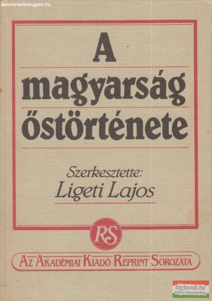 Ligeti Lajos szerk. - A magyarság őstörténete