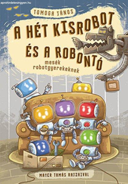 A hét kisrobot és a robontó - mesék robotgyerekeknek