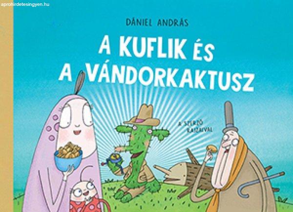 A kuflik és a vándorkaktusz