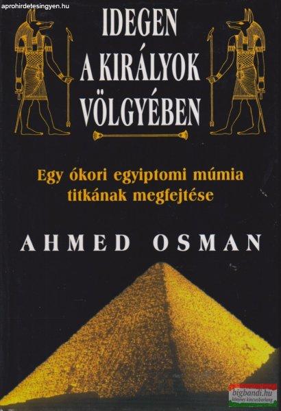 Ahmed Osman - Idegen a királyok völgyében