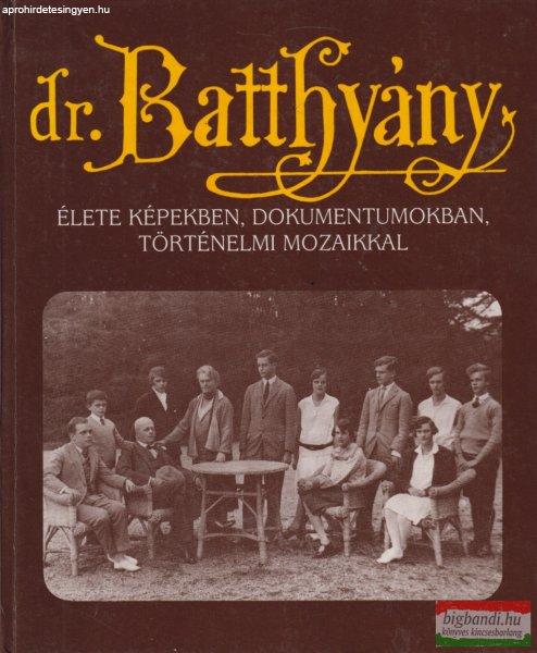 Puskely Mária szerk. - Dr. Batthyány-Strattmann László élete