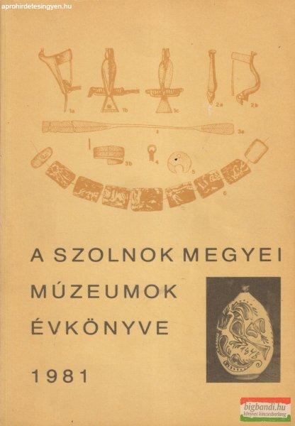 Kaposvári Gyula, Raczky Pál, Selmeczi László szerk. - A szolnok megyei
múzeumok évkönyve 1981