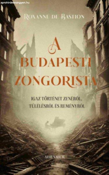 A BUDAPESTI ZONGORISTA 