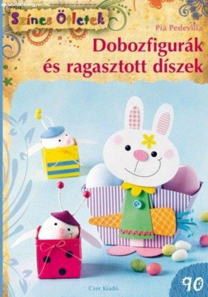 Dobozfigurák és ragasztott díszek