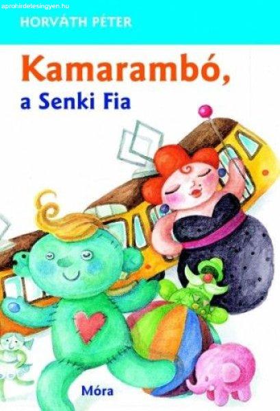 Kamarambó, a Senki Fia