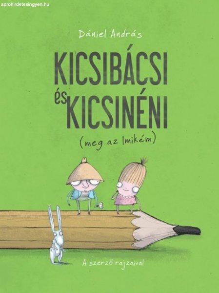 Kicsibácsi és Kicsinéni (meg az Imikém)