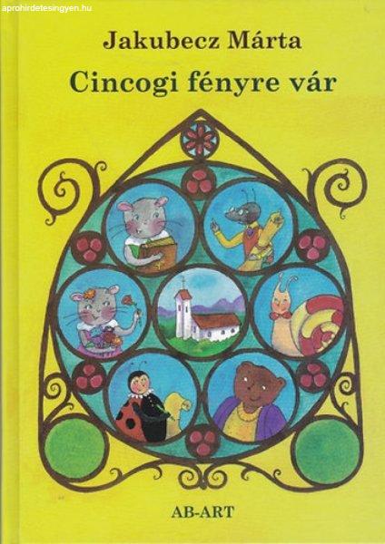 Cincogi fényre vár