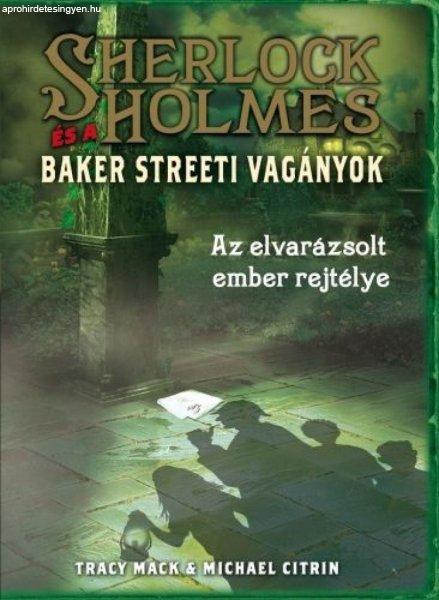 Sherlock Holmes és a Baker Streeti Vagányok 2. - Az elvarázsolt ember
rejtélye