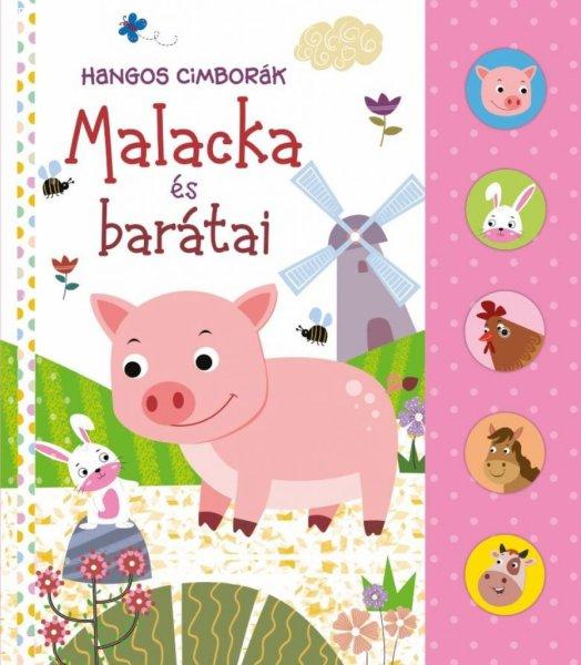 Hangos cimborák - Malacka és barátai