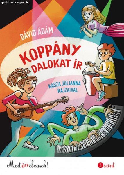 Koppány dalokat ír - Most én olvasok! 3. szint