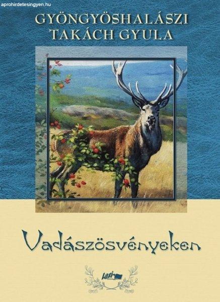 Vadászösvényeken