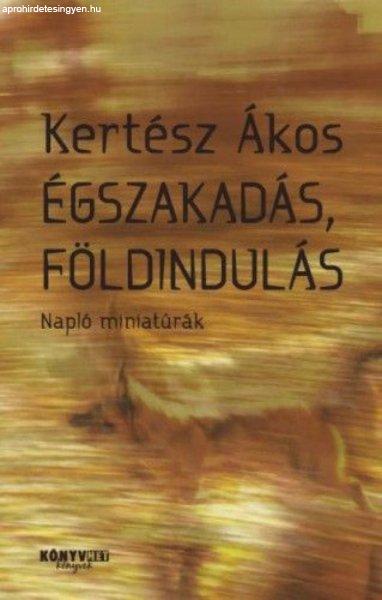 Égszakadás, földindulás