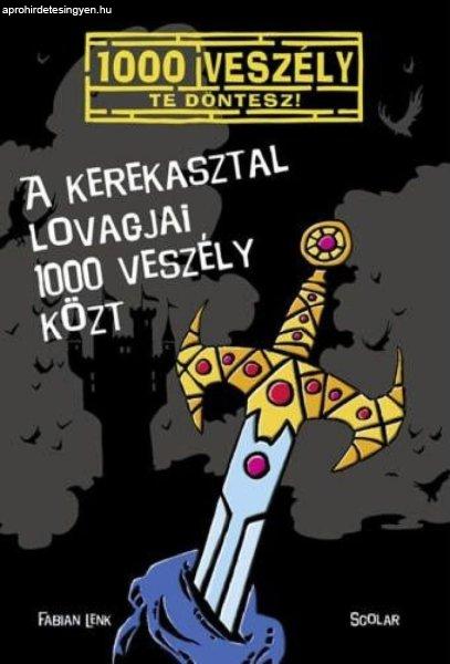 A Kerekasztal lovagjai 1000 veszély közt