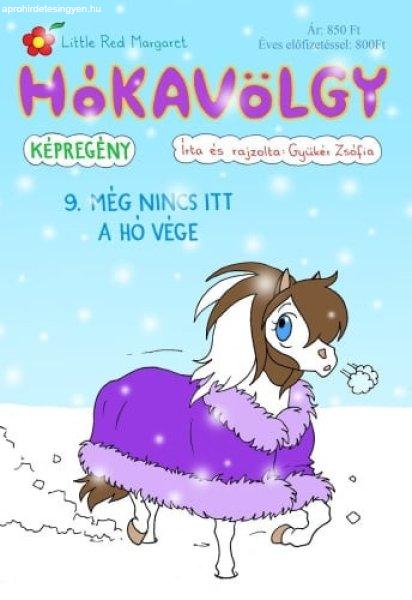 Hókavölgy 9. - Még nincs itt a hó vége