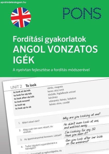 PONS Fordítási gyakorlatok ANGOL VONZATOS IGÉK