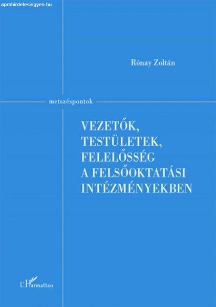 Vezetők, testületek, felelősség a felsőoktatási intézményekben