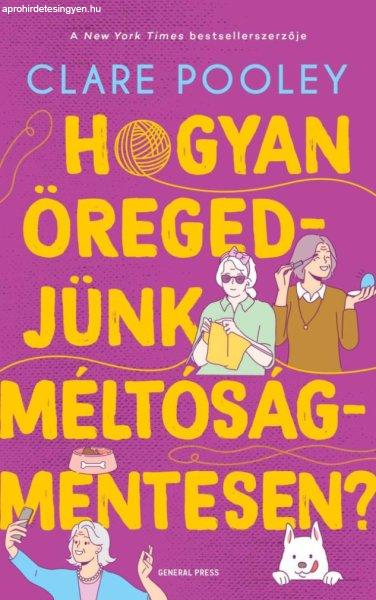 Hogyan öregedjünk méltóságmentesen?