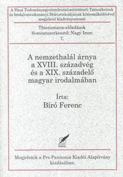 A nemzethalál árnya a XVIII. századvég és a XIX. századelő magyar
irodalmában