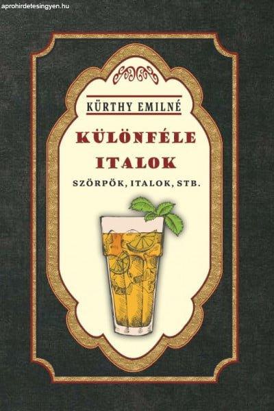 Különféle italok - Szörpök, italok, stb.