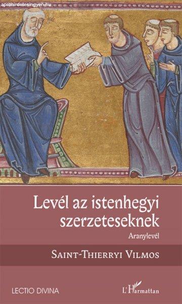 Levél az istenhegyi szerzeteseknek - Aranylevél