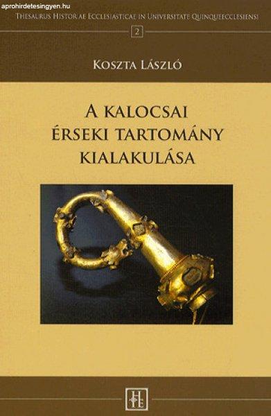 A kalocsai érseki tartomány kialakulása