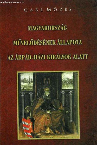 Magyarország művelődésének állapota az Árpád-házi királyok alatt