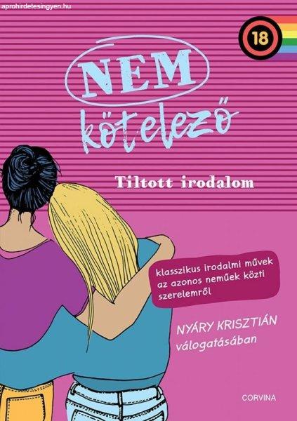 Nem kötelező 2. - Tiltott irodalom. Klasszikus irodalmi művek az azonos
neműek közti szerelemről