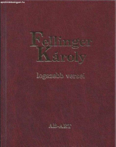 Fellinger Károly legszebb versei